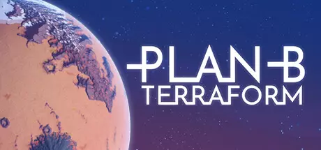《B计划:启程拓殖 Plan B: Terraform》中文版百度云迅雷下载Build.15806816|容量791MB|官方简体中文|支持键盘.鼠标 《B计划:启程拓殖 Plan B: Terraform》中文版百度云迅雷下载Build.15806816|容量791MB|官方简体中文|支持键盘.鼠标